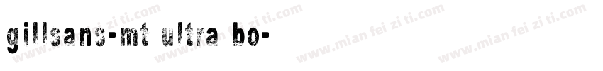 gillsans-mt ultra bo字体转换